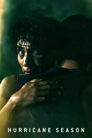 فيلم Hurricane Season 2023 مترجم