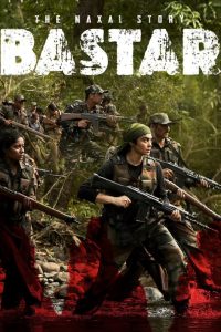 فيلم Bastar: The Naxal Story 2024 مترجم