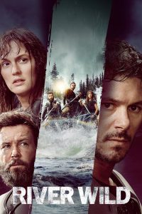فيلم River Wild 2023 مترجم