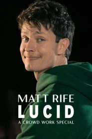 فيلم Matt Rife: Lucid – A Crowd Work Special 2024 مترجم