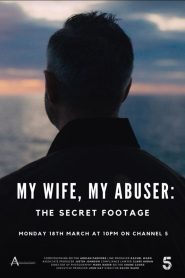 فيلم My Wife, My Abuser: The Secret Footage 2024 مترجم
