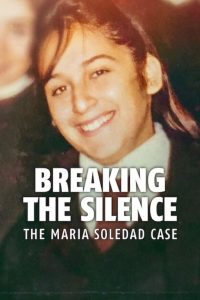 فيلم Breaking the Silence: The Maria Soledad Case 2024 مترجم