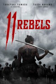 فيلم 11 Rebels 2024 مترجم