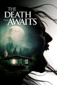 فيلم The Death That Awaits 2024 مترجم