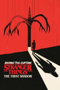 فيلم Behind the Curtain: Stranger Things: The First Shadow 2025 مترجم
