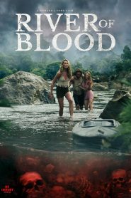 فيلم River of Blood 2024 مترجم