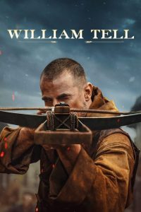 فيلم William Tell 2024 مترجم