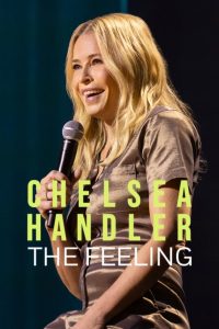 فيلم Chelsea Handler: The Feeling 2025 مترجم