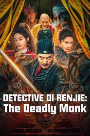 فيلم Detective Di Renjie: The Deadly Monk 2024 مترجم