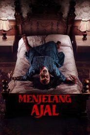 فيلم Menjelang Ajal 2024 مترجم