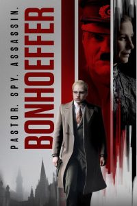 فيلم Bonhoeffer: Pastor. Spy. Assassin. 2024 مترجم
