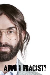 فيلم Am I Racist? 2024 مترجم