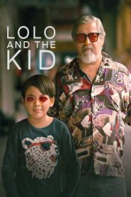 فيلم Lolo and the Kid 2024 مترجم