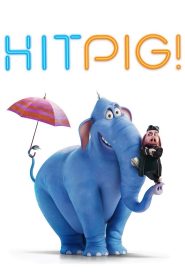 فيلم Hitpig 2024 مترجم