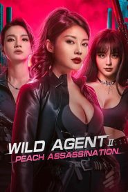 فيلم Wild Agent 2: Peach Assassination 2024 مترجم