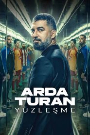 فيلم Arda Turan Yuzlesme 2024 مترجم