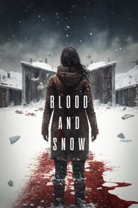 فيلم Blood and Snow 2023 مترجم