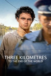 فيلم Three Kilometres to the End of the World 2024 مترجم