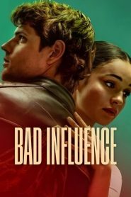 فيلم Bad Influence 2025 مترجم