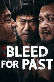 فيلم Bleed For Past 2025 مترجم