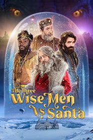 فيلم The Three Wise Kings vs. Santa 2022 مترجم