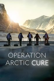 فيلم Operation Arctic Cure 2024 مترجم