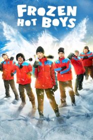 فيلم Frozen Hot Boys 2025 مترجم