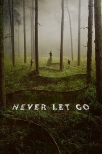 فيلم Never Let Go 2024 مترجم