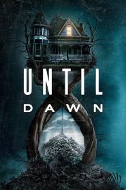 فيلم Until Dawn 2025 مترجم