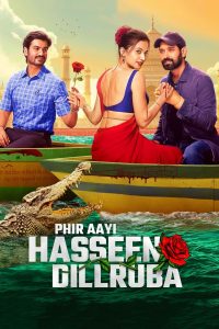 فيلم Phir Aayi Hasseen Dillruba 2024 مترجم
