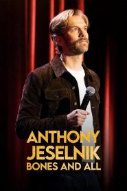 فيلم Anthony Jeselnik: Bones and All 2024 مترجم