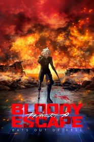 فيلم Bloody Escape 2024 مترجم