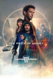 فيلم The Price of Money: A Largo Winch Adventure 2024 مترجم