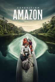 فيلم Expedition Amazon 2024 مترجم