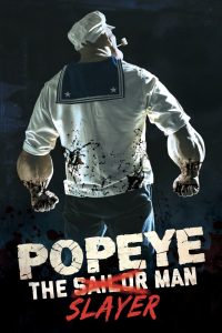 فيلم Popeye the Slayer Man 2025 مترجم
