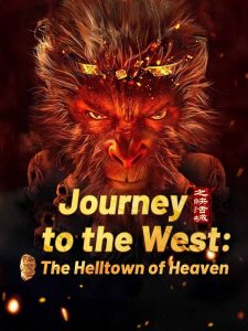فيلم Journey to the West: The Helltown of Heaven 2025 مترجم