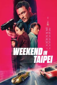 فيلم Weekend in Taipei 2024 مترجم