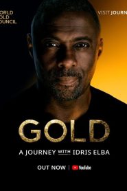 فيلم Gold: A Journey with Idris Elba 2023 مترجم