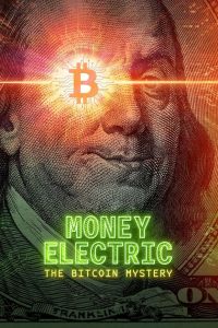 فيلم Money Electric: The Bitcoin Mystery 2024 مترجم