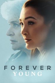 فيلم Forever Young 2023 مترجم