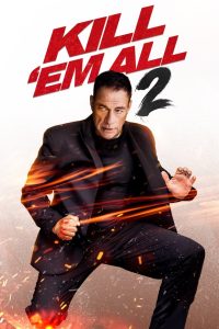 فيلم Kill Em All 2 2024 مترجم