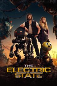فيلم The Electric State 2025 مترجم