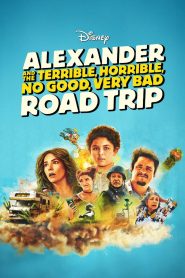 فيلم Alexander and the Terrible, Horrible, No Good, Very Bad Day 2025 مترجم