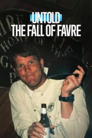 فيلم Untold The Fall of Favre 2025 مترجم