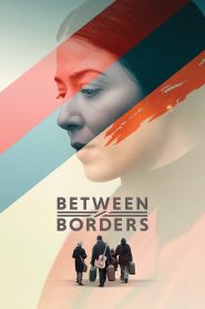 فيلم Between Borders 2024 مترجم