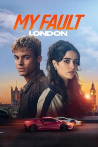 فيلم My Fault: London 2025 مترجم