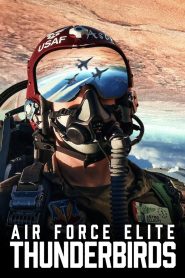 فيلم Air Force Elite: Thunderbirds 2025 مترجم