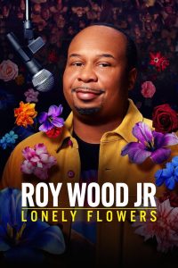 فيلم Roy Wood Jr.: Lonely Flowers 2025 مترجم