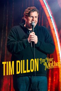 فيلم Tim Dillon: I’m Your Mother 2025 مترجم