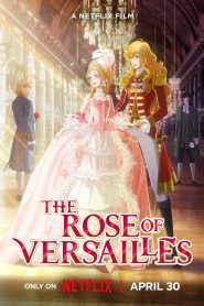 فيلم The Rose of Versailles 2025 مترجم